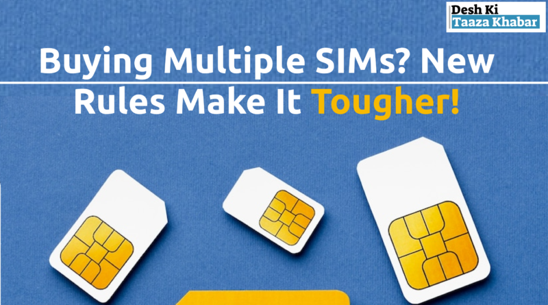 New Rule: Restrictions on Buying Multiple SIM Cards – What You Need to Know